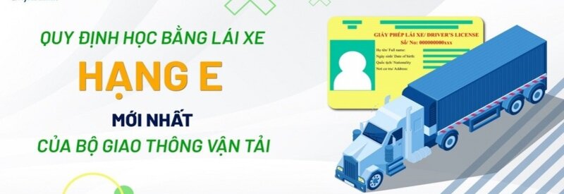 Muốn có bằng lái xe ô tô hạng E thì công dân phải có ít nhất 5 năm hành nghề